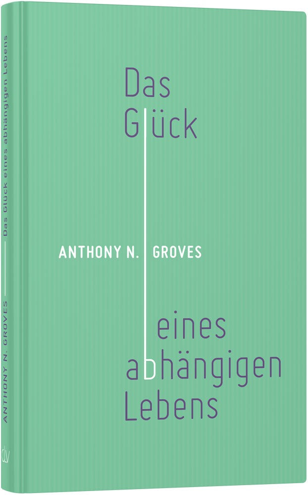 Das Glück eines abhängigen Lebens – Originalabbildung von CLV