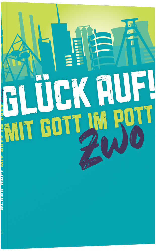 Glück auf! – Mit Gott im Pott ZWO – Originalabbildung von CLV