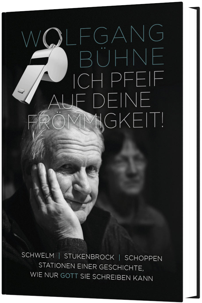 Ich pfeif auf deine Frömmigkeit! (gebundene Ausgabe) – Originalabbildung von CLV