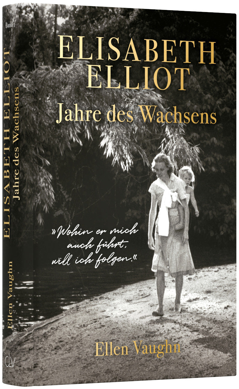 Elisabeth Elliot – Jahre des Wachsens – Originalabbildung von CLV