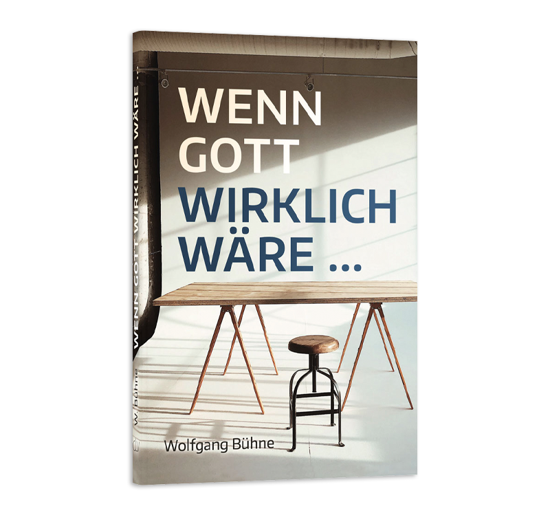 Wenn Gott wirklich wäre …