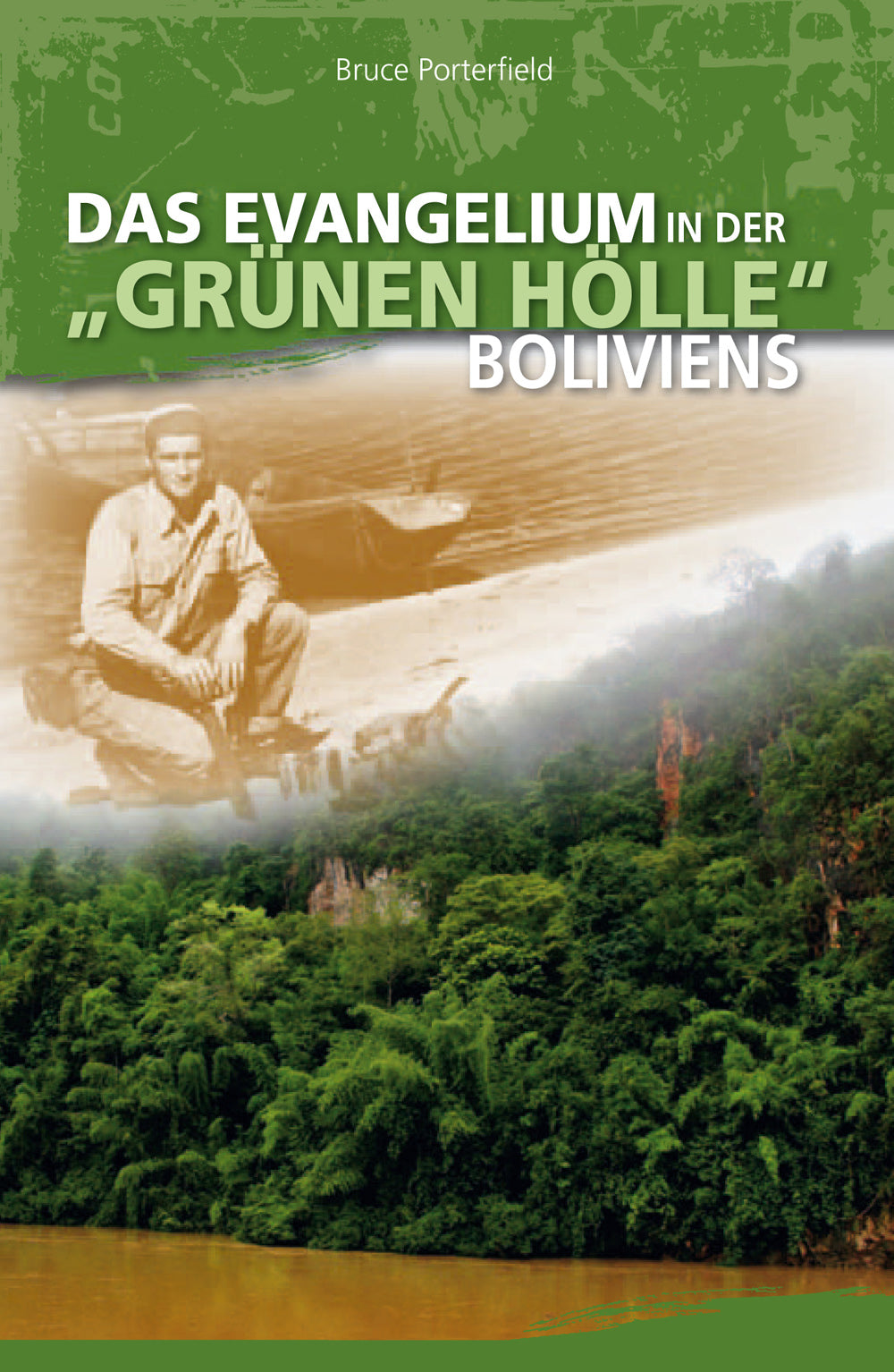 Das Evangelium in der »grünen Hölle« Boliviens – Originalabbildung von CLV