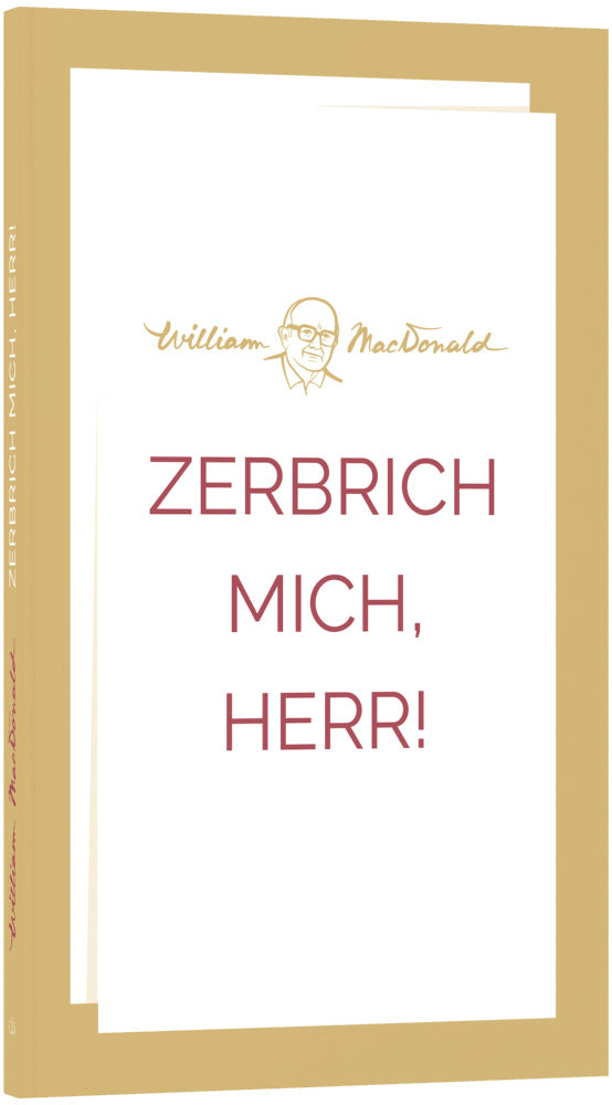 Zerbrich mich, Herr! – Originalabbildung von CLV