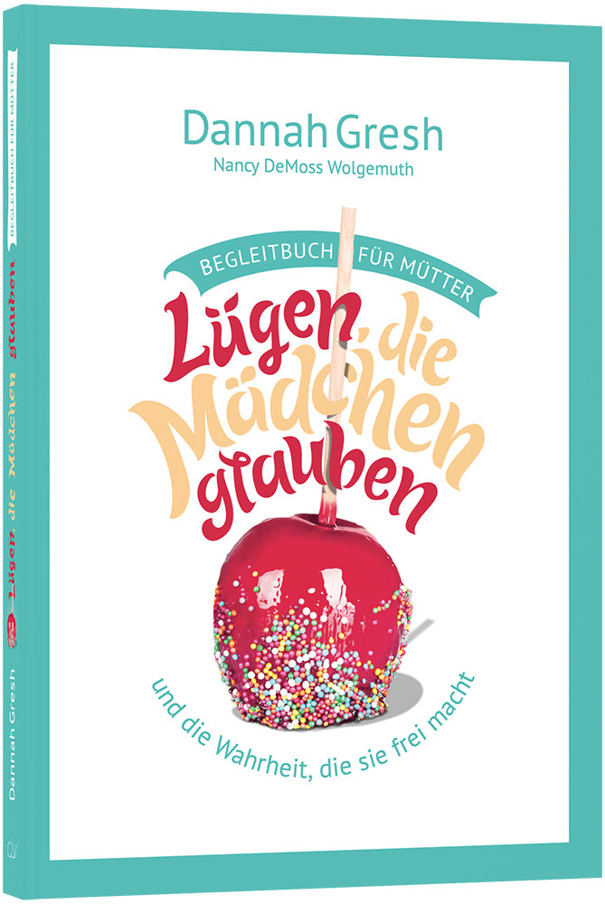 Lügen, die Mädchen glauben – Begleitbuch für Mütter – Originalabbildung von CLV
