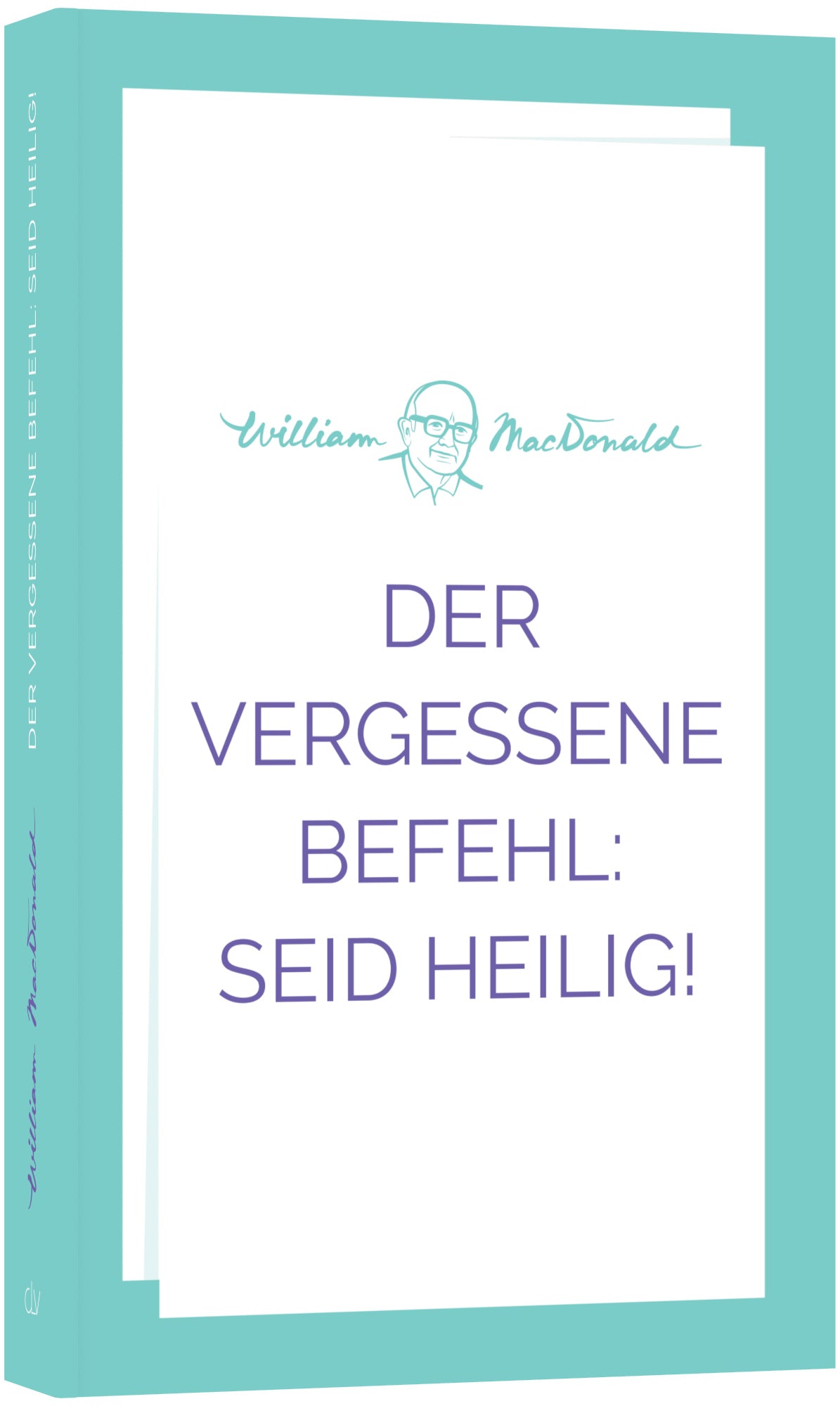 Der vergessene Befehl: Seid heilig! – Cover