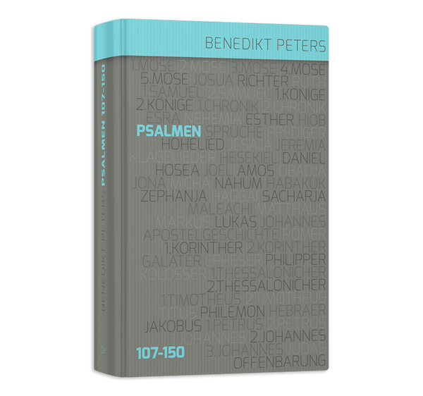 Kommentar zu den Psalmen 107 – 150